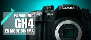 TUTO Maîtrisez votre Lumix GH4 pour la production vidéo sur Tuto.com