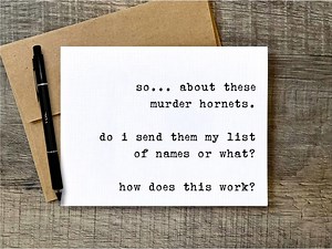 Funny All Occasion Greeting Card | Murder Hornets - Etsy