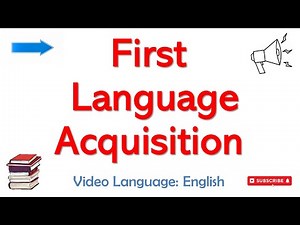 First Language Acquisition Stages English - Child Language Learning Stages - Language Acquisition