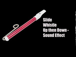 Slide Whistle Up then Down - Sound effect