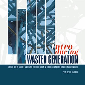 Wasted Generation - Introducing Wasted Generation