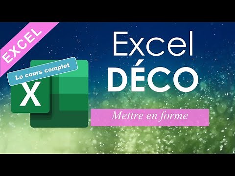 Excel décoration (le cours complet)