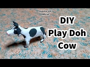 DIY Play Doh Cow | Play Doh Crafts | Play Doh Animals | Clay Cow Making | Ayesha Gill Official