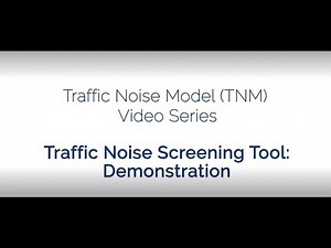 FHWA Traffic Noise Screening Tool: Demonstration