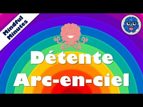 MINDFUL MINUTES (FRENCH) - Un jeu de pleine conscience - Détente Arc-en-ciel