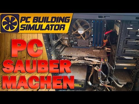 PC SAUBER MACHEN // PC ENTSTAUBEN // PC Building Simulator #47