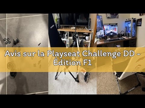 Avis sur la Playseat Challenge DD - Édition F1