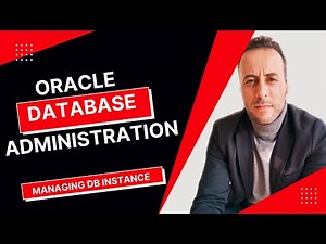 Managing Oracle Database Instance Part I