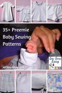 35  Preemie Baby Sewing Patterns & Projects - So Sew Easy