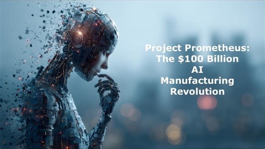🏗️ Project Prometheus: The $100 Billion AI Manufacturing Revolution | Kathy Nunnally Anemogiannis