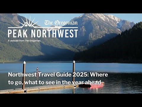 10 perfect Pacific Northwest adventures for 2025