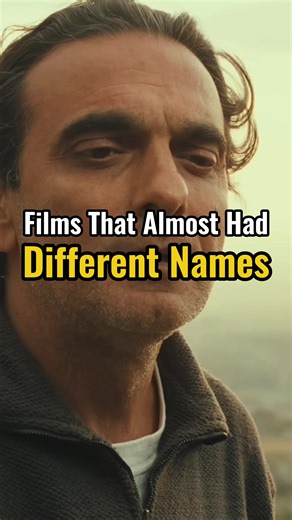 Films That Almost Had Different Names