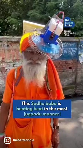 Watch how this Sadhu baba from UP is beating heat in the most jugaadu manner! #innovation #sadhubaba #portablefan #upstreets | TheBetterIndia
