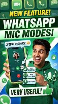 WhatsApp Call Update: New Mic Modes Explained! | whatsapp new feature | whatsapp mic modes