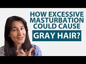 Seminal Retention = Gray Hair Reversal? How Excessive Masturbation Could Cause Gray Hair
