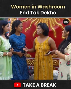 577K views · 6.4K reactions | Women in Washroom End Tak Dekho藍臘‍♂️ #newvideo #girls #takeabreak #hindicomedy #shortsbreak | Shorts Break | Facebook