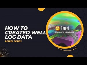 Petrel Series - How to Created Well Log in Petrel