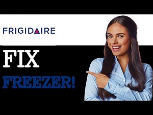 How To Fix Frigidaire Upright Freezer Not Cooling (2025)