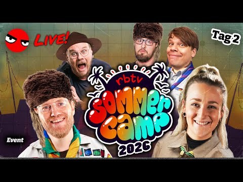 Das RBTV SOMMERCAMP 2026 - TAG 2