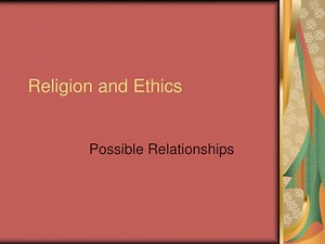Religion and Ethics - SlideServe