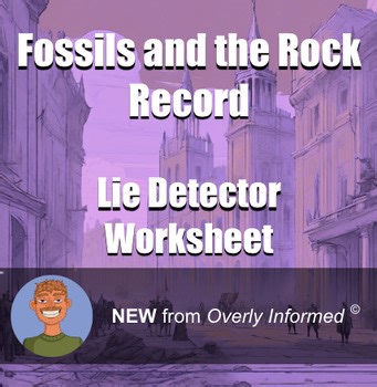 Fossils and the Rock Record Lie Detector Worksheet