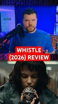 Whistle (2026) Quick Review