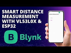 Real Time Smart Distance Measurement System with VL53L0X, ESP32, Blynk IoT | DIY ToF Sensor Project