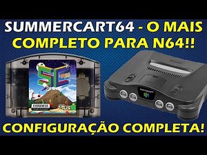 SUMMERCART64 - THE BEST FLASHCART FOR N64! COMPLETE CONFIGURATION - REVIEW, EMULATORS AND MUCH MORE!