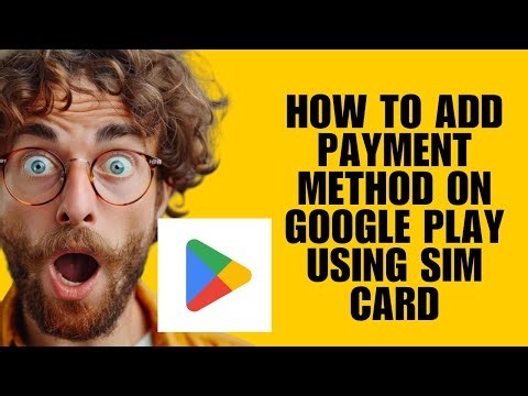 How To Add Payment Method On Google Play Using SIM Card (Billing Setup Guide)