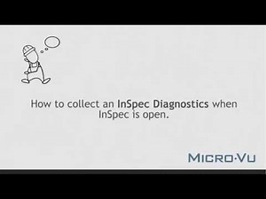 InSpec - How To: Collect an InSpec Diagnostics when InSpec is Open