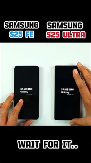 ⚡⚡ SAMSUNG S25 FE VS SAMSUNG S25 ULTRA BOOT-UP TEST!!