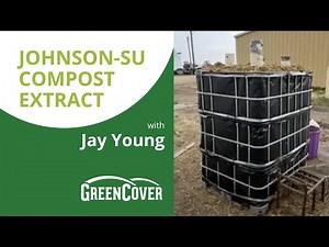 Johnson-Su Compost Extract with Jay Young of Young Red Angus