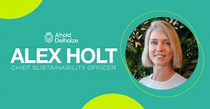 Ahold Delhaize Appoints Alex Holt as Chief Sustainability Officer; Frans Muller Shares