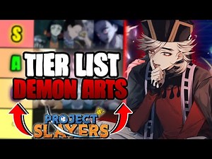 TIER LIST ATUALIZADO DAS DEMON ARTS PROJECT SLAYERS