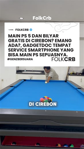 Folk Cirebon on Instagram: "Like & Share bae dikit 😍, Main bilyar dan ps 5 Gratis ang yayu Pas nunggu hp di service ning @gadget.doc.id , pokoknya kalau service hp di @gadget.doc.id yaaa #reels #fyp #folkcrb #cirebon"