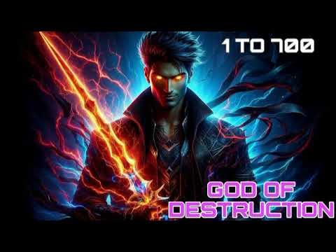 GOD OF DESTRUCTION EPISODE 1 TO 700 FULLY COMPLETE STORY ✅ || AC NOVEL WORLD ||