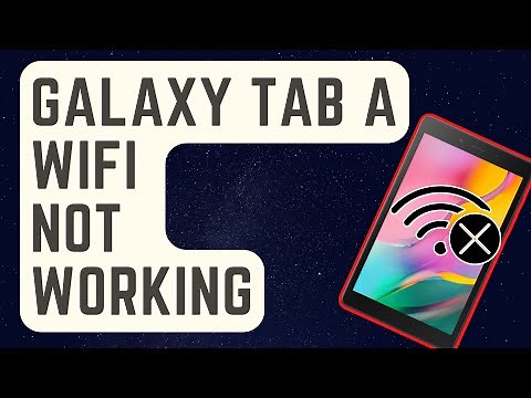 FIXED: Galaxy Tab A Wifi Not Working [Updated Solutions]