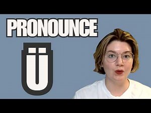 How to Pronounce the Ü in German - U Umlaut