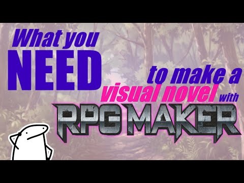 What You NEED to Make a Visual Novel in RPG Maker!