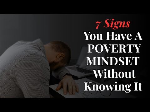 7 Signs You Have A Poverty Mindset Without Knowing It