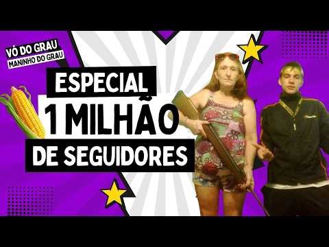 Especial 1 MILHÃO DE SEGUIDORES - VÓ DO GRAU e MANINHO Ep.23 (Melhores Pegadinhas)
