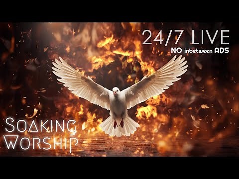 24/7 Pray in the Spirit, Time with the Holy Spirit, In His Presence, Welcome Holy Spirit