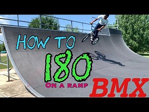 How To 180 on a Ramp With a Bike | BMX