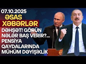 Son dəqiqə! Əsas xəbərlər 07.10.2025 (Xəbər Bələdcisi) xeberler, son xeberler bugun 2025