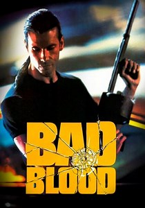 Bad Blood streaming: where to watch movie online?