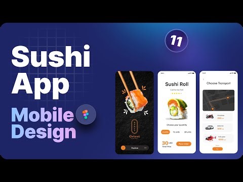 Episode 11: Design a Sushi Delivery App (UX/UI Tutorial)