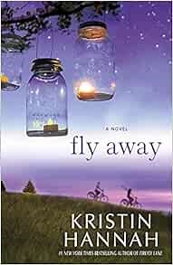 Fly Away: A Novel