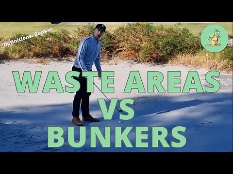 Waste Areas VS Bunkers - Golf Rules Explained