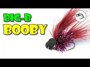 Who Knew Fish Like Boobies? - Big-B's Wine Booby - Fly Tying Tutorial (Stillwater)