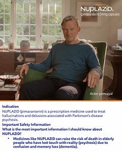 Please read the full Prescribing Information, including Boxed WARNING, here: bit.ly/nup-PI. Find answers to frequently asked questions about Parkinson's-related hallucinations and delusions and about NUPLAZID here: bit.ly/NUPx184FBvO | NUPLAZID® (pimavanserin)